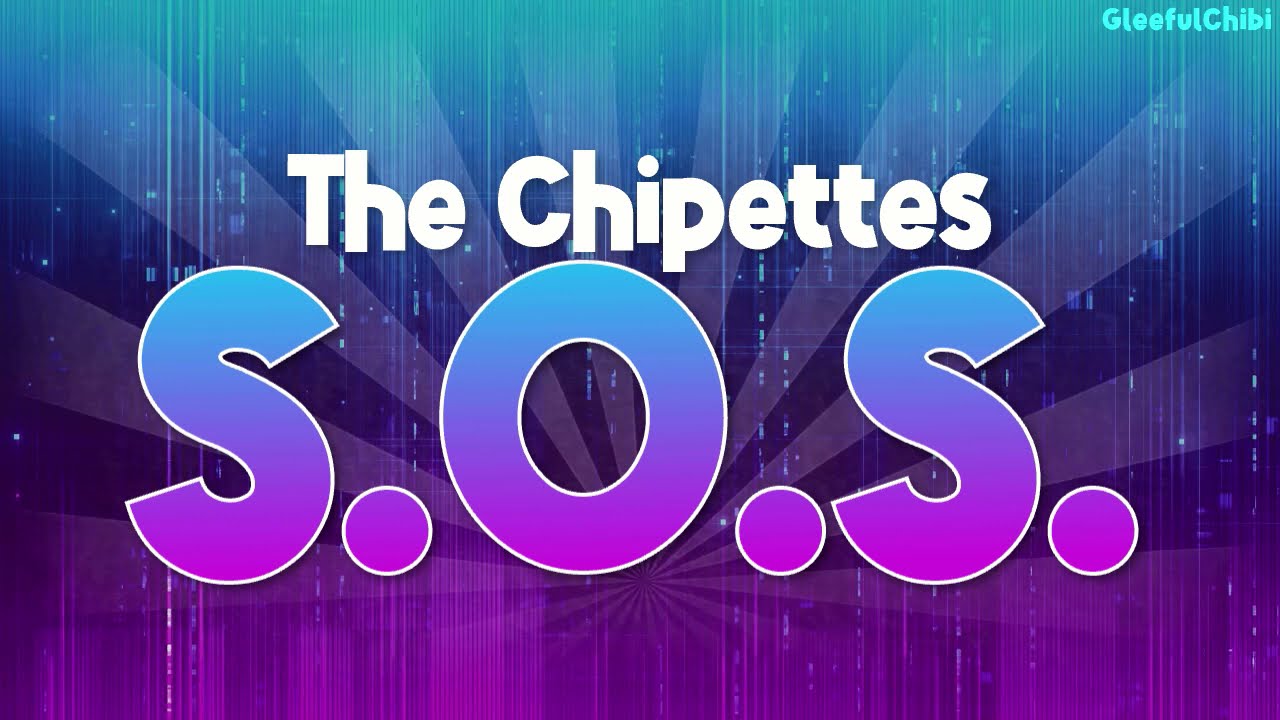 The Chipettes - S.O.S. | with lyrics