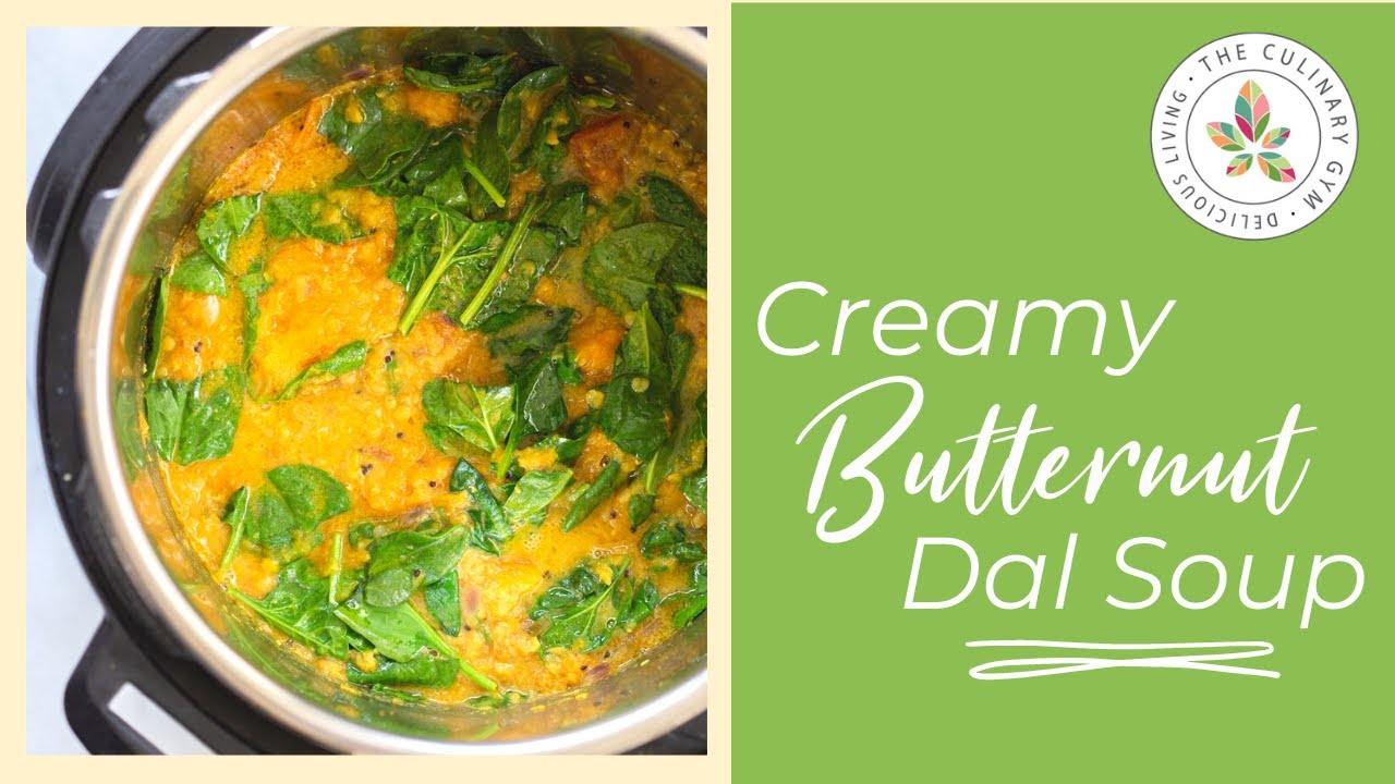 Creamy Butternut Dal Soup | Delicious Living with Katie Mae