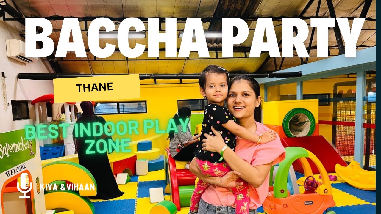 Baccha Party Thane: A Vlog Experience you can't Miss! #bacchaparty  #kidsfun #thane #indooractivity