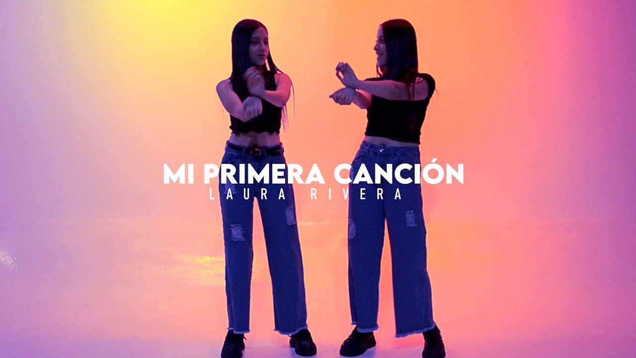 Laura Rivera - Mi Primera Canción