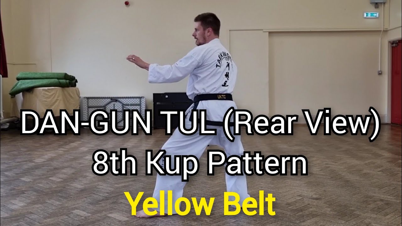DAN-GUN (Rear View) - ITF Taekwon-Do | 8th Kup Pattern (Yellow Belt)