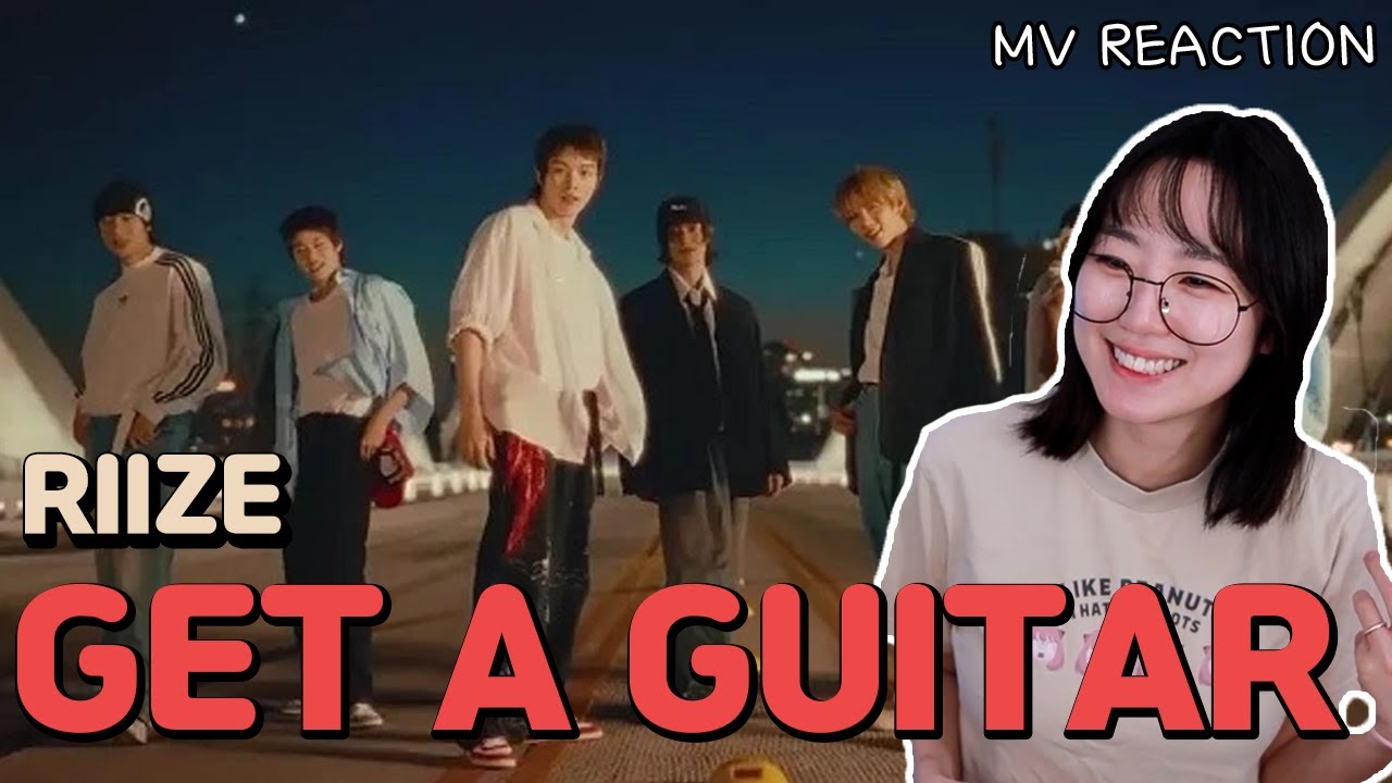 Korean American reacts to: Riize - Get a Guitar