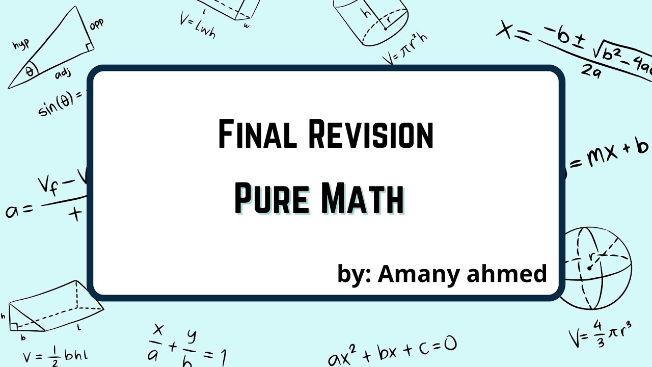 Final Revision – Pure Mathematics