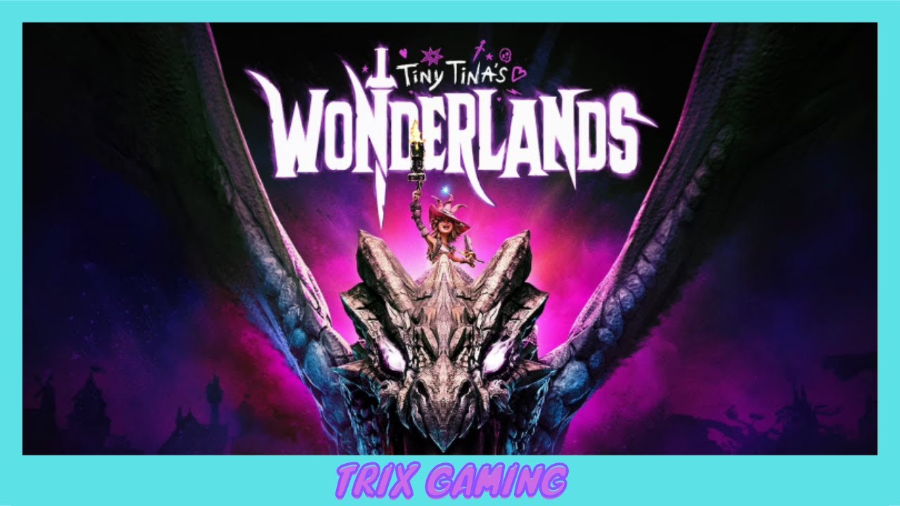 Tiny Tina's Wonderlands Intro Gameplay | Xbox Series X | Trix Gaming