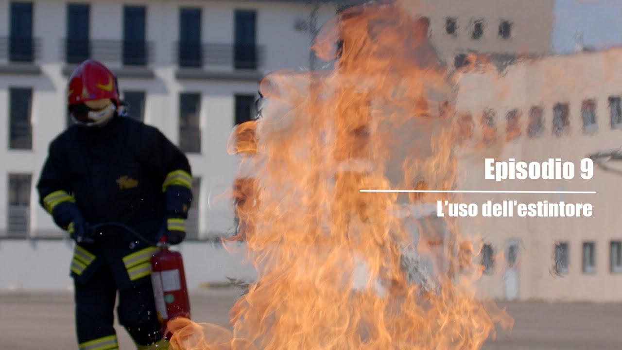 Episodio 9: L'uso dell'estintore