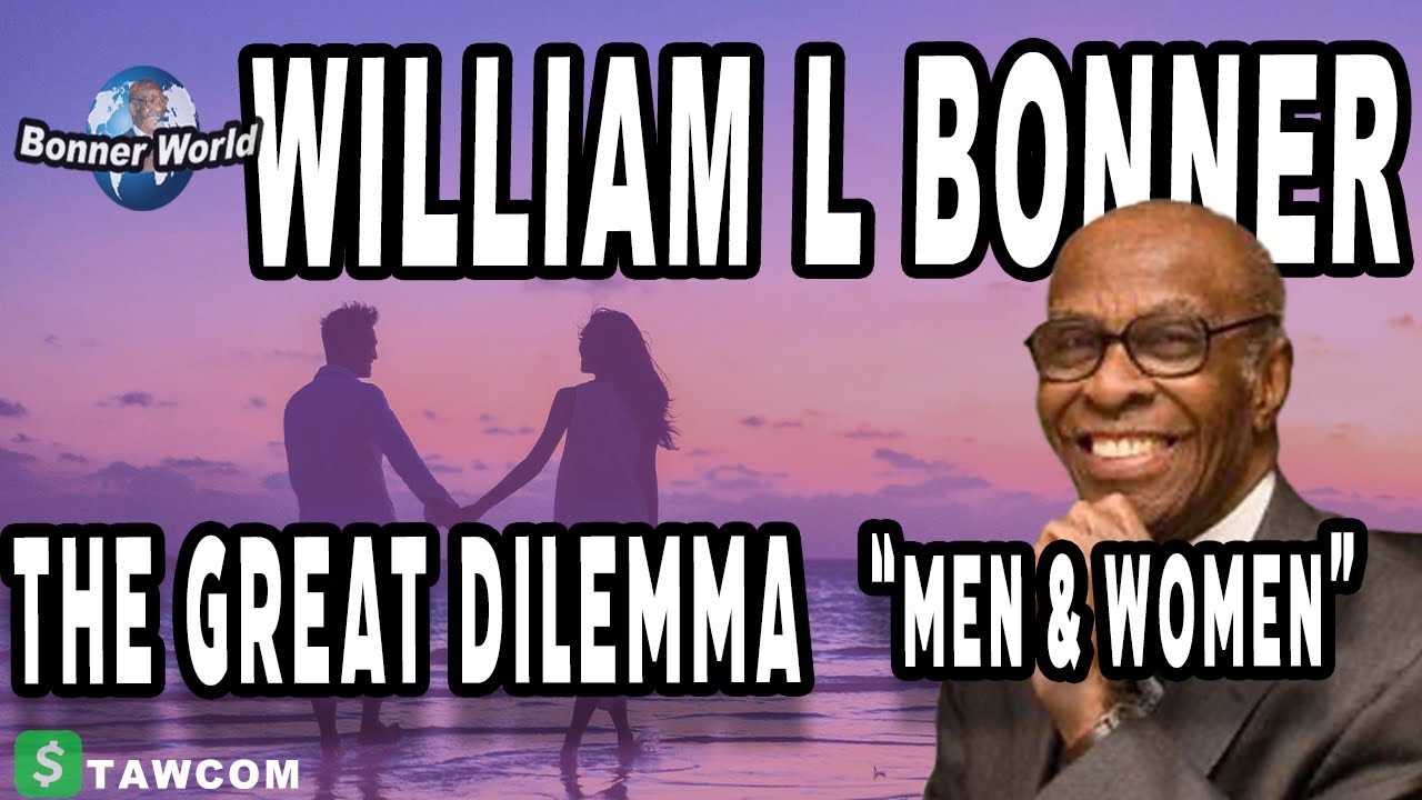 Bishop William L Bonner - The Dilemma 