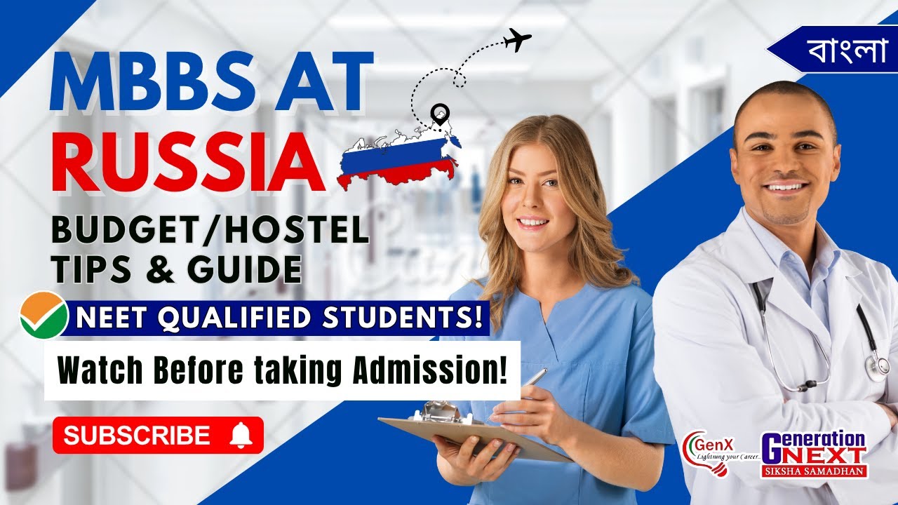 Russia admission tips & guide for NEET UG Students 2025 | Fees | Hostel & more