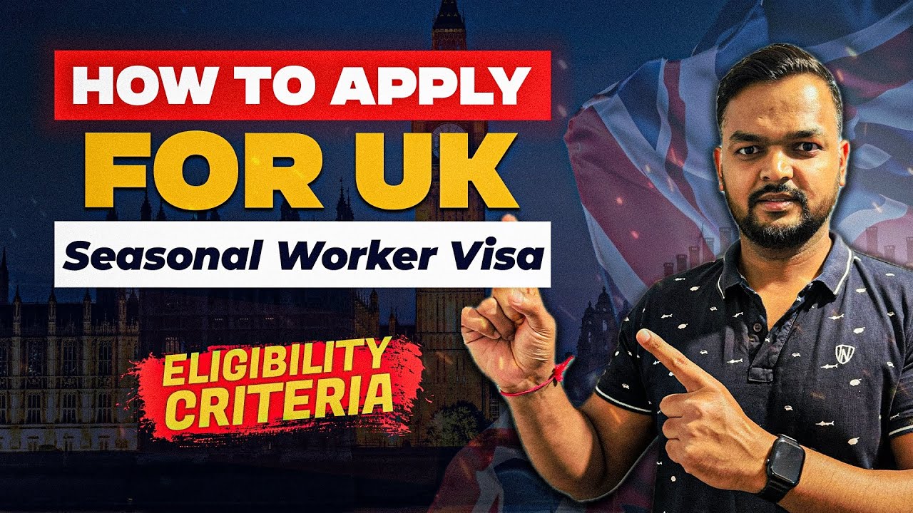 How to Apply UK Seasonal Work Visa 2025 | Temporary Worker Visa | UK Visa and immigration |