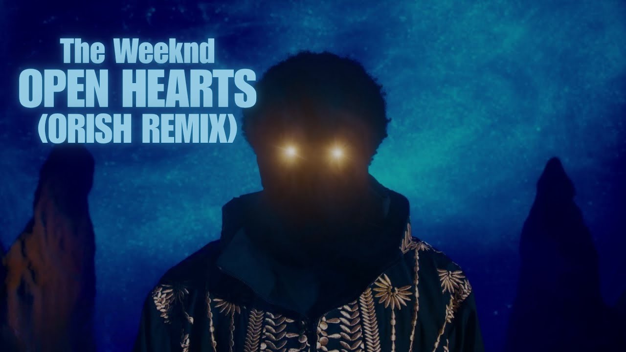 The Weeknd - Open Hearts (ORISH REMIX)