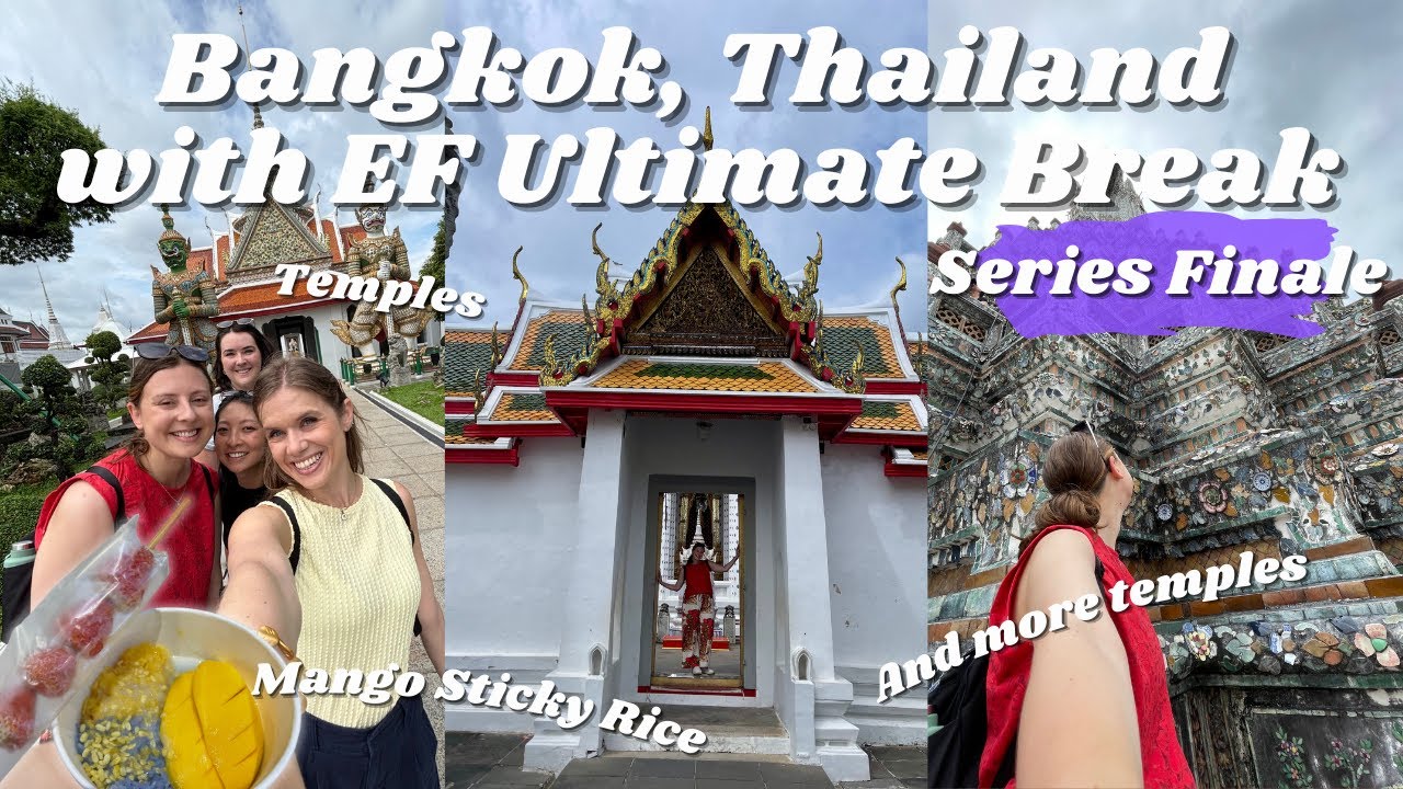 БАНГКОК, ТАИЛАНД, с EF ULTIMATE BREAK 🇹🇭 | Финал сериала