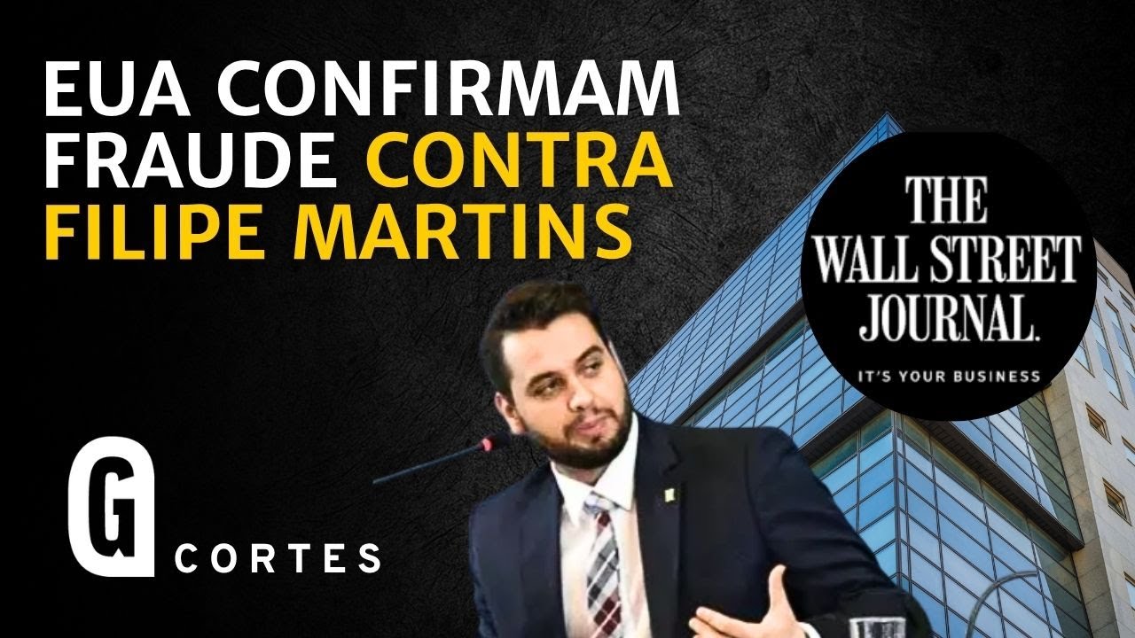 Wall Street Journal exp&otilde;e fraude no caso Filipe Martins / CAF&Eacute; COM A GAZETA DO POVO