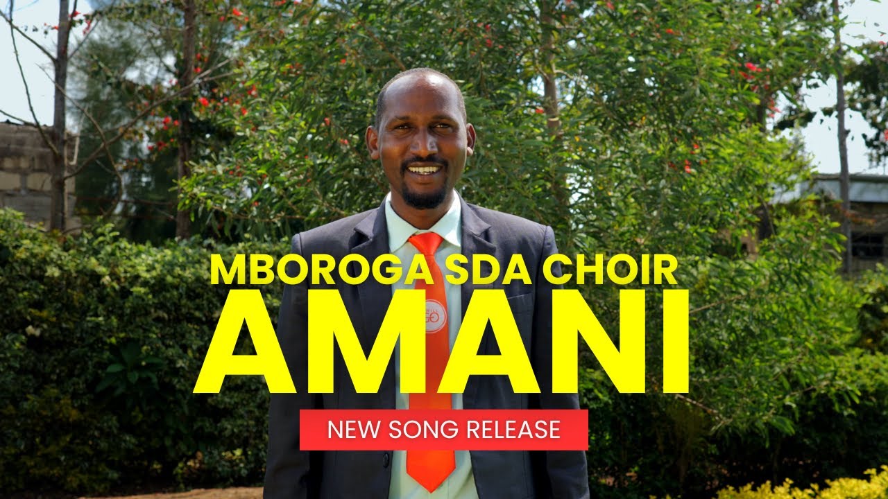Amani (Salama) - Mboroga SDA Choir