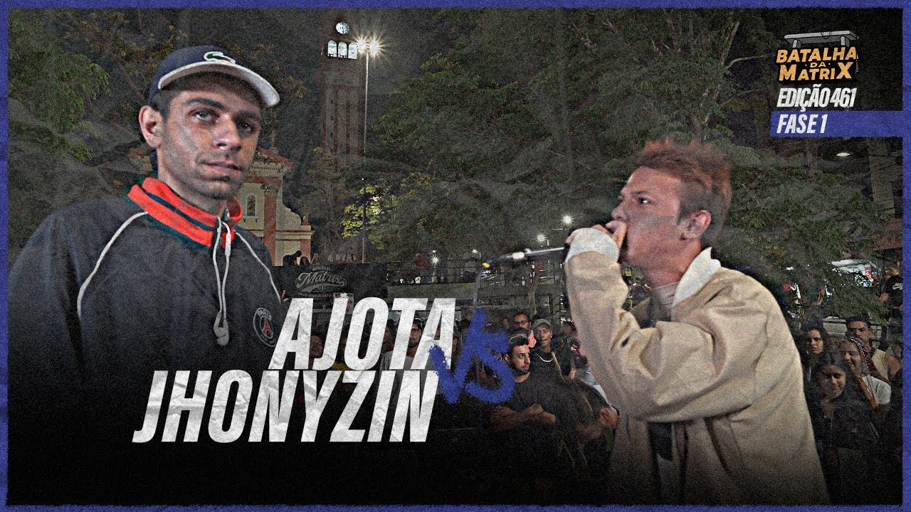 Ajota x Jhonyzin | 1ª Fase | Batalha da Matrix [461]