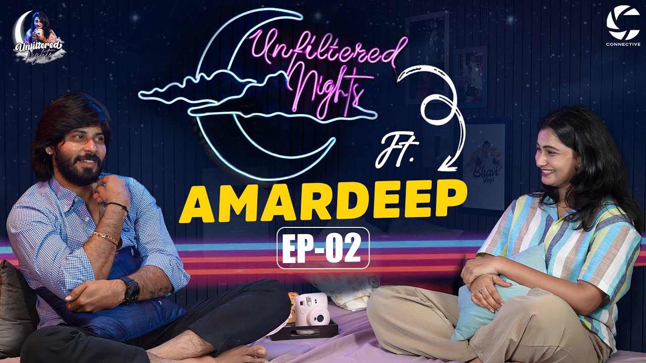 Unfiltered Nights || Amardeep Chowdary || Episode 2 || Atlantic Media || Flo Mattress