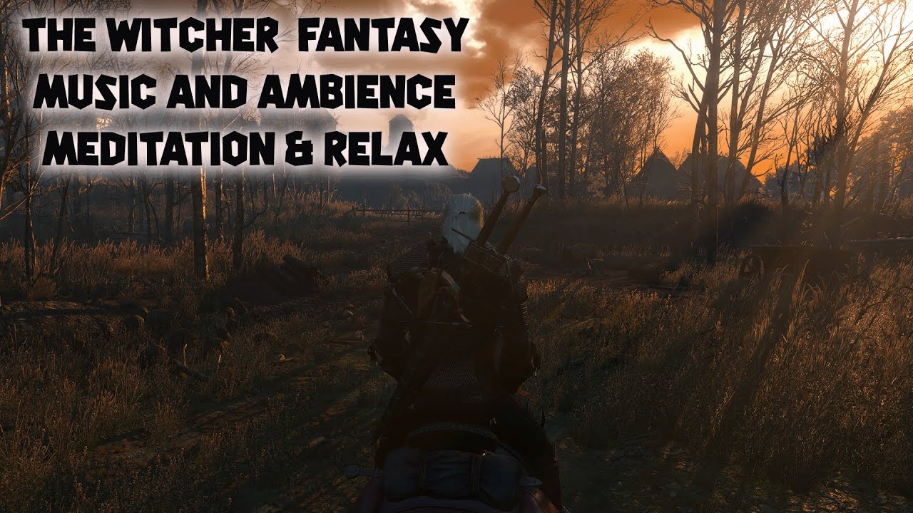 The Witcher  Fantasy Music and Ambience | Meditation & Relax