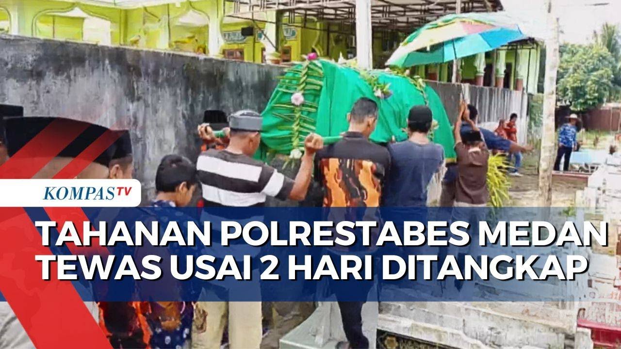 Tahanan Polrestabes Medan Tewas Usai 2 Hari Ditangkap, Hasil Visum  Ungkap Fakta ini