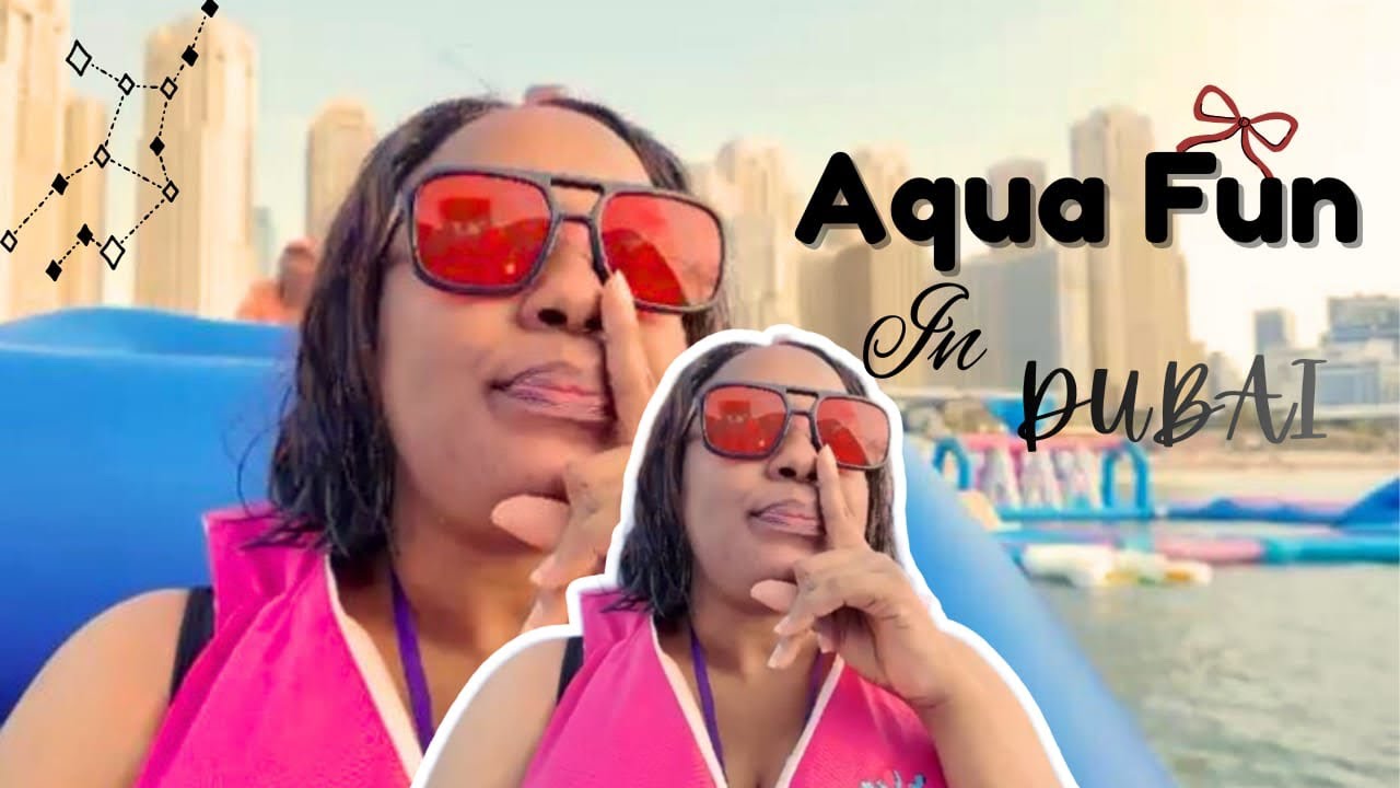 AQUA FUN IN DUBAI 