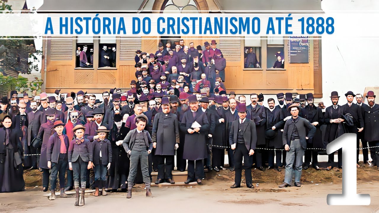 📖 A História do Cristianismo - 1888: O Que Falta Para Cristo Voltar? Parte 1