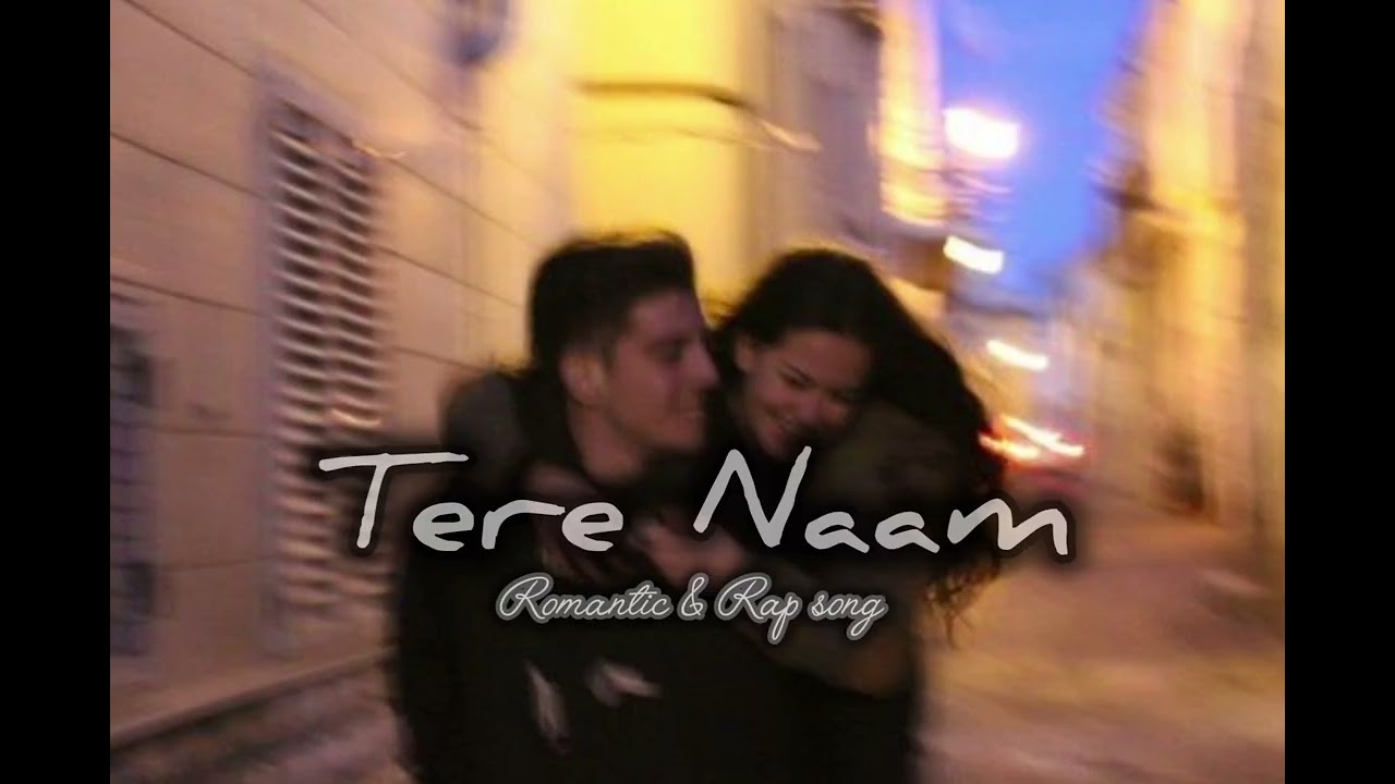 Tere Naam – Romantic Rap x R&B | Hindi-English Love Song | LoFi Trap Vibes (Original)