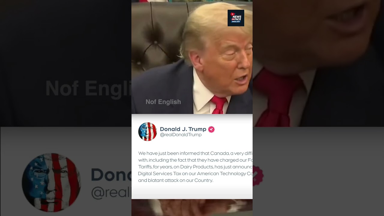 Trump Halts Trade Talks with Canada | Digital Tax Dispute Escalates NEWS ON FACE ENGLISH