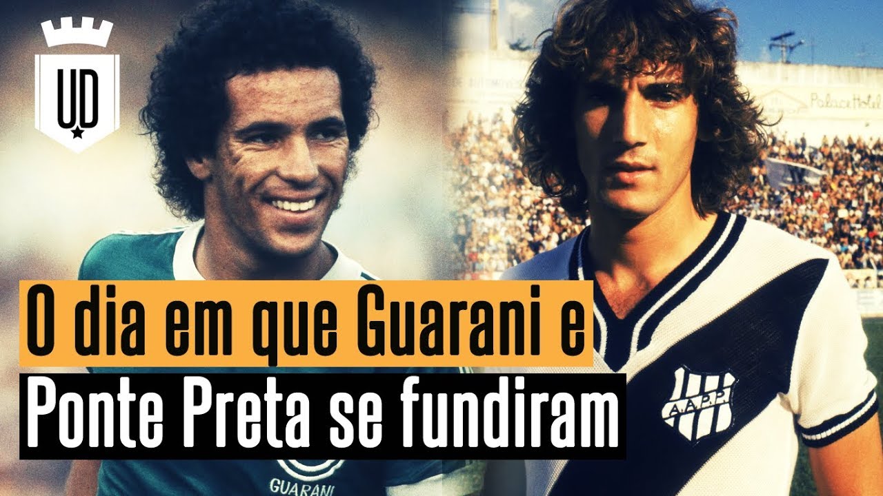 Guarani e Ponte Preta já se fundiram e formaram o 