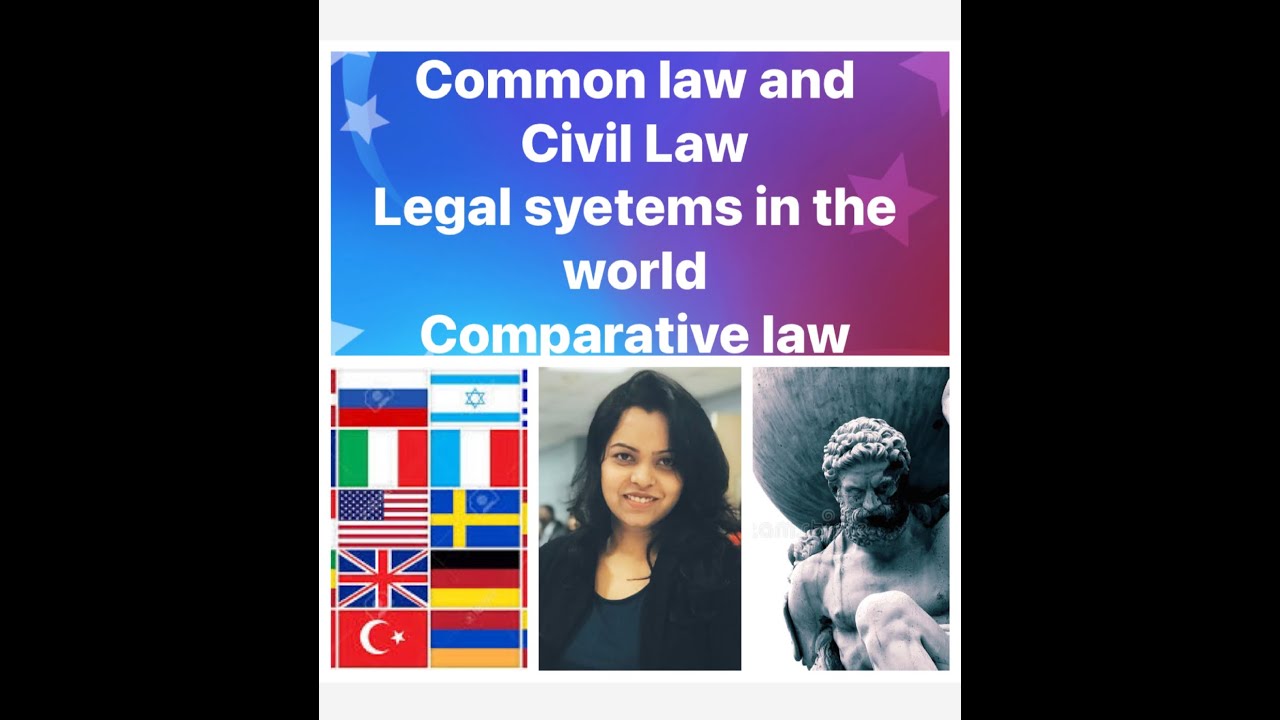 common law and civil law, comparative Law ,legal systems in world