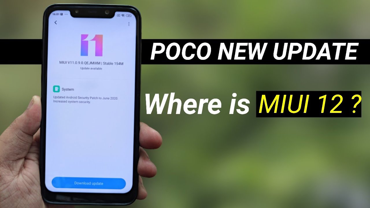 Poco New Update , Where is MIUI 12 ?
