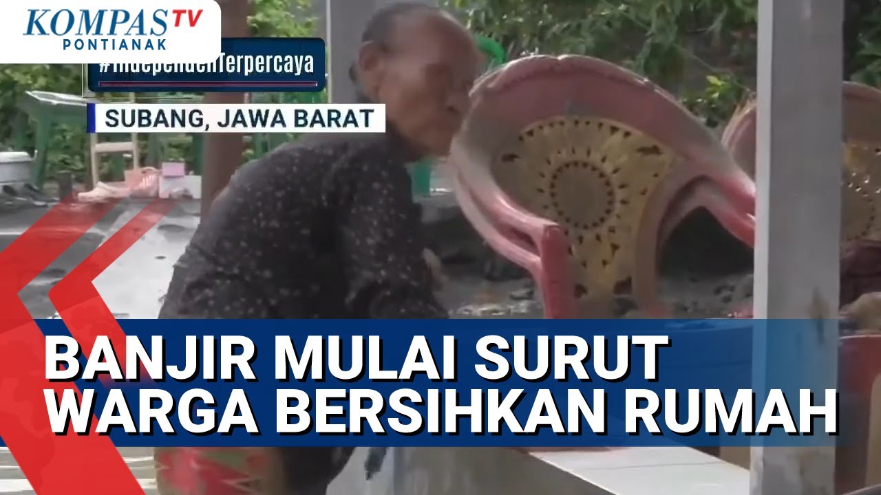 Banjir Yang Rendam Ribuan Rumah warga di Subang Jabar Mulai Surut, Warga Bersihkan Rumah