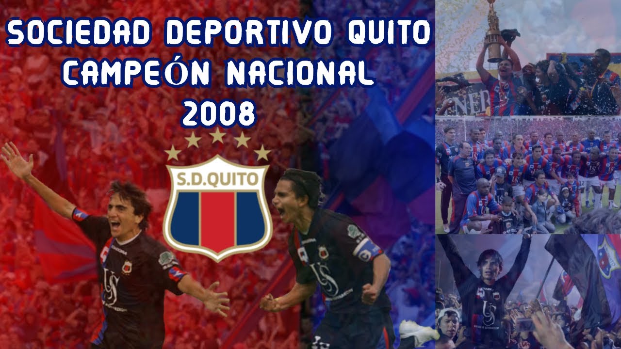 Sociedad Deportivo Quito Campeón 🥇🏆 del Fútbol Ecuatoriano 🇪🇨 Año 2008 ⚽ | Review