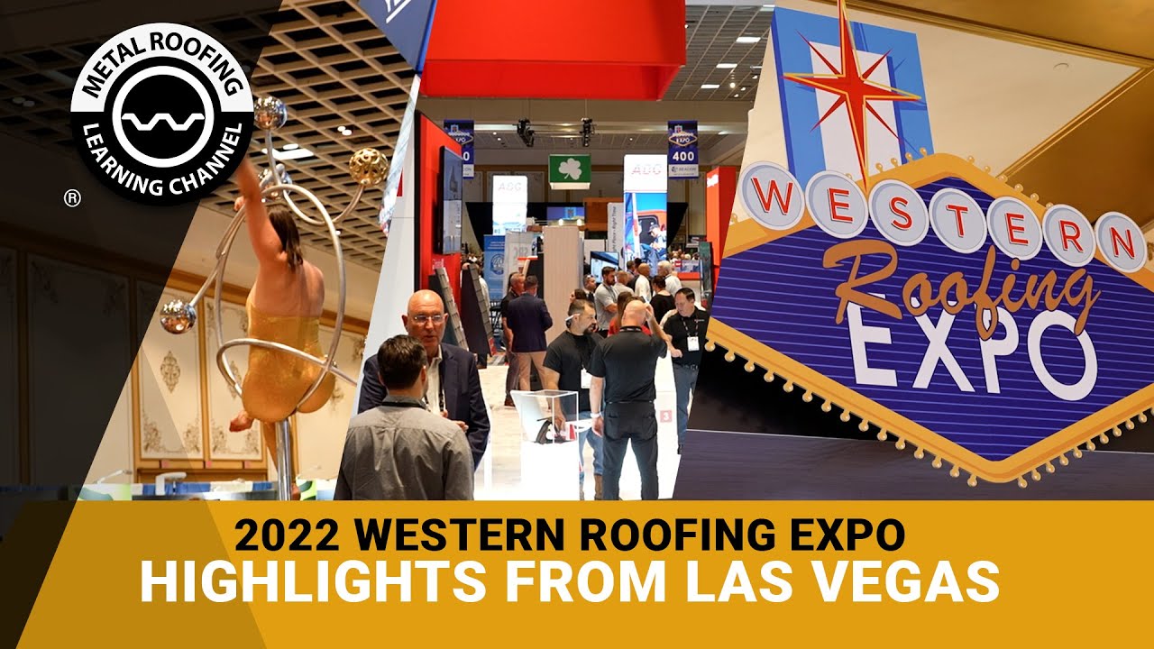 Western Roofing Expo 2022 - Recap & Highlights