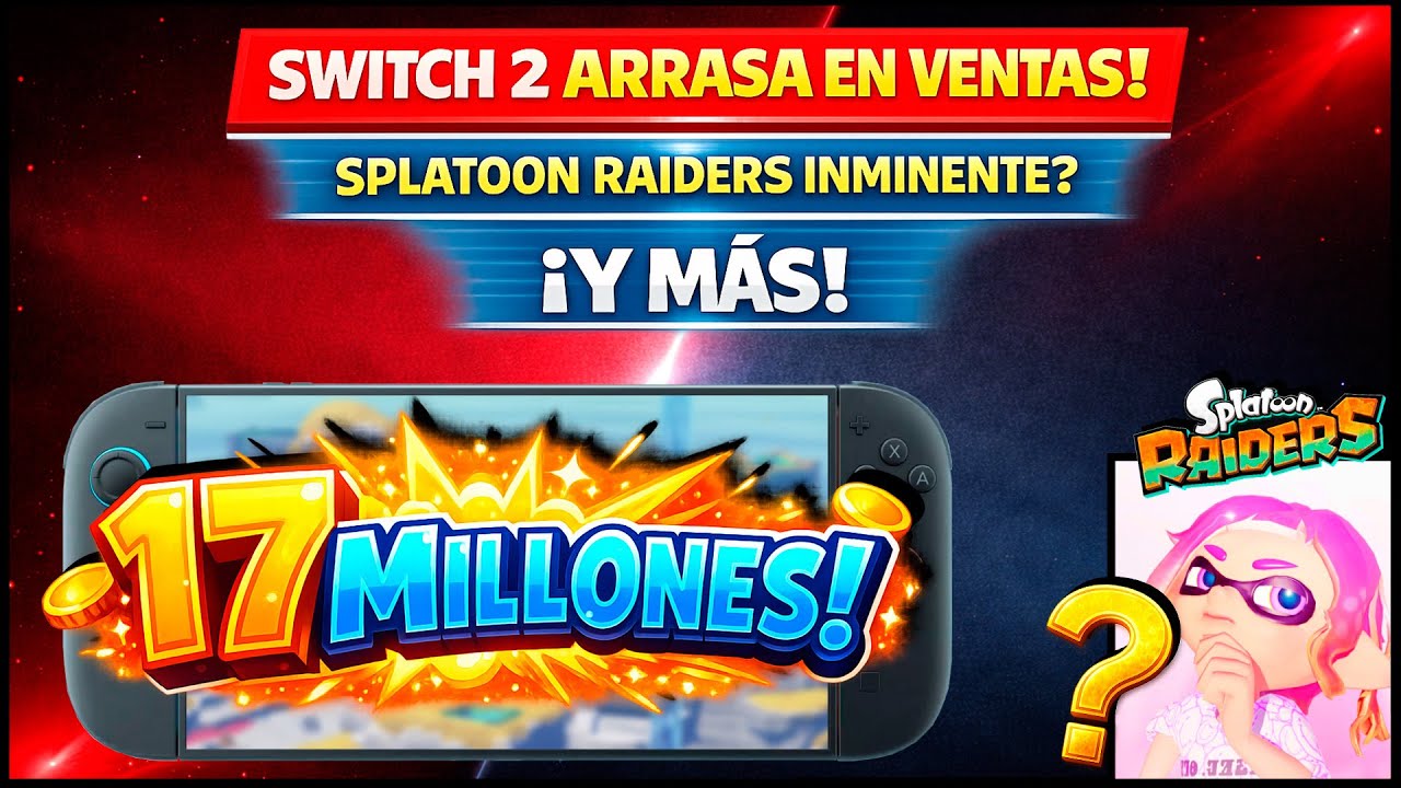 Switch 2 Arrasa en Ventas, Novedades de Splatoon Raiders, Sonic Racing y más! - Noticias Nintendo