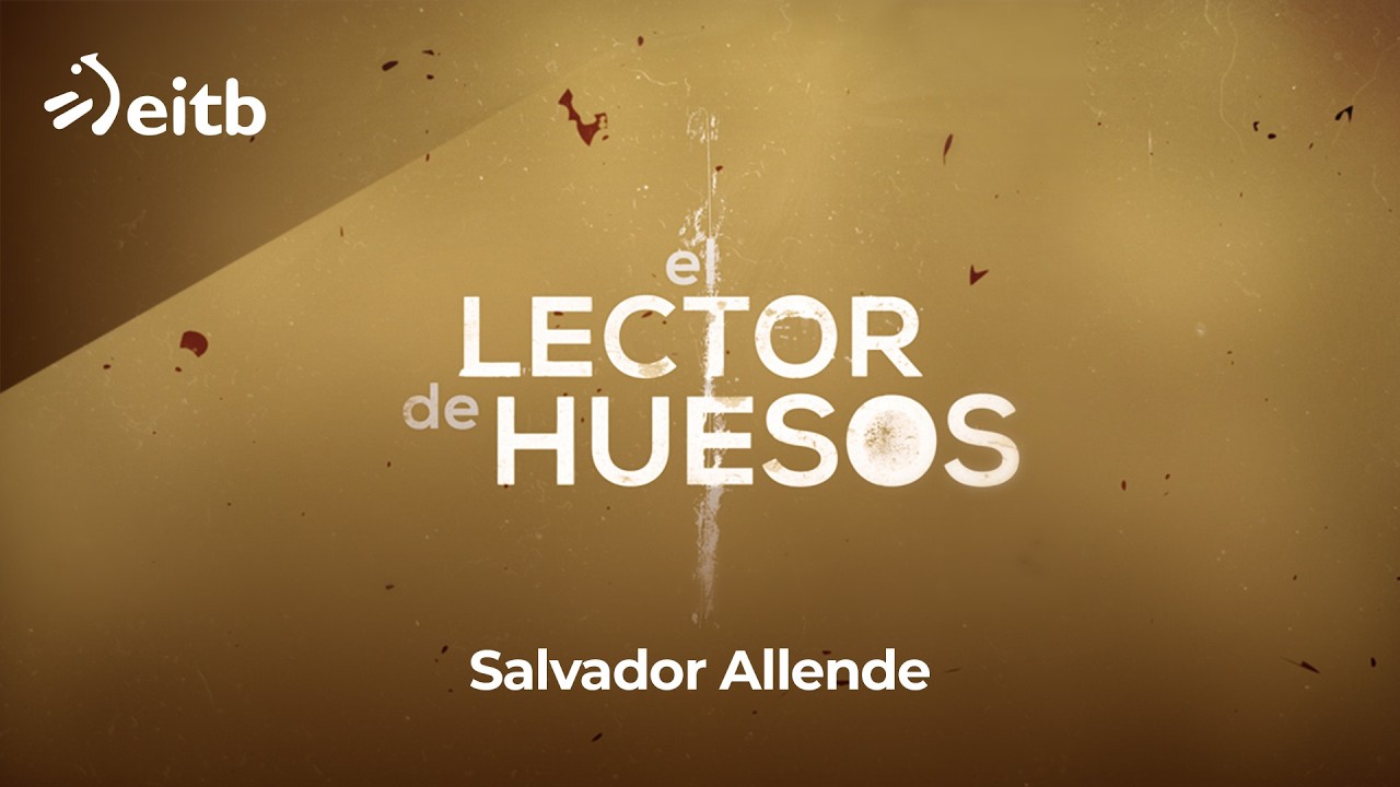 El lector de huesos: Salvador Allende