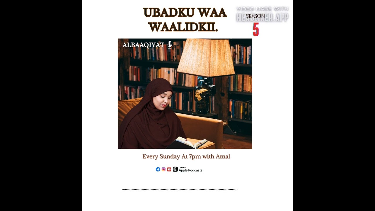 Season 5~EP 1 ; بر الوالدين   Waxaad beerataad guran