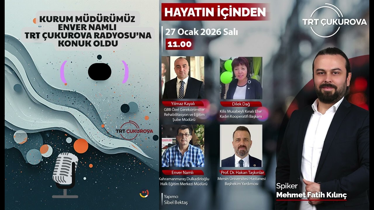 KURUM MÜDÜRÜMÜZ ENVER NAMLI, TRT ÇUKUROVA RADYOSU’NA KONUK OLDU.