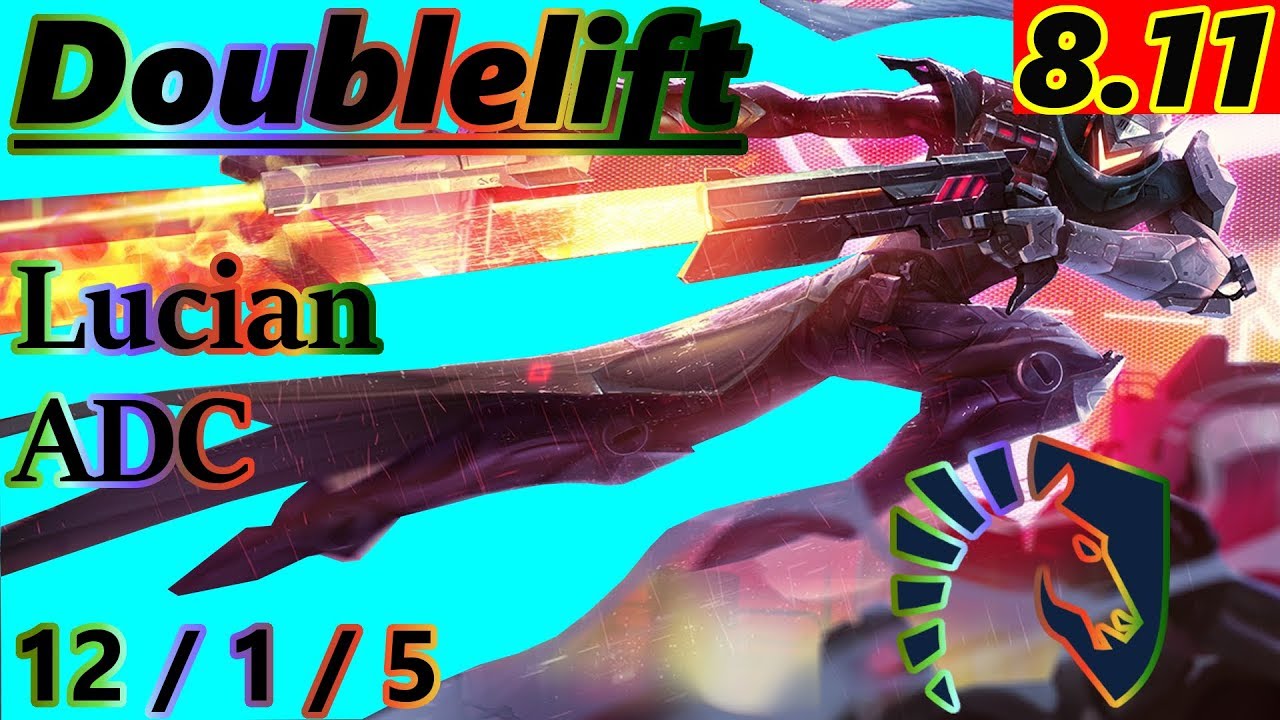 Doublelift as Lucian ADC - S8 Patch 8.11 - Full Gameplay