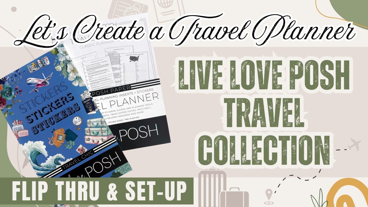 Live Love Posh Travel Collection: Flip Thru and Vacation Planner Setup