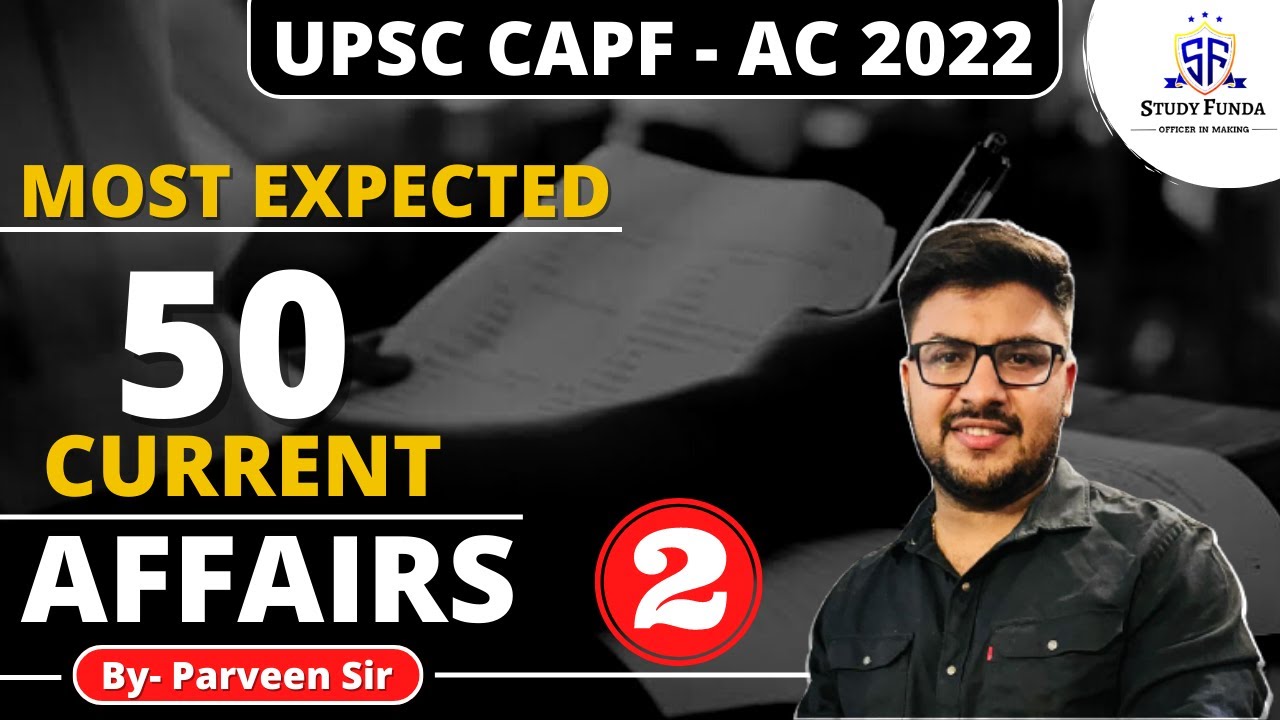 CAPF AC 2022 | Most Expected Current Affairs by Parveen Sir #capfac2022 #capfac #currentaffairs