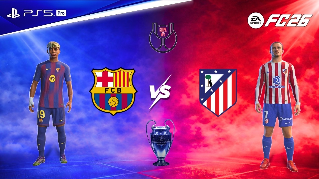 FC 26 - Barcelona vs Atlético Madrid | Copa del Rey | Dani Olmo vs Thiago Almada | Epic Battle