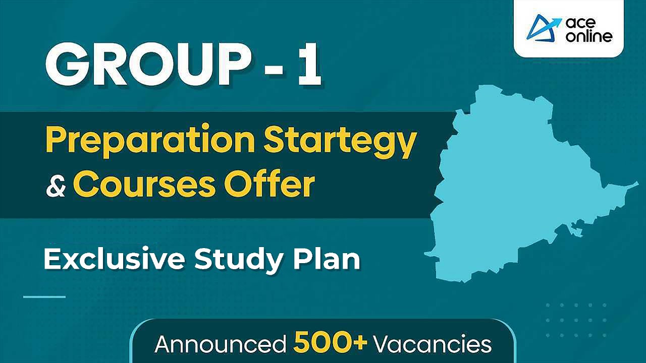 TSPSC Group-1 Notification, Vacancies, Preparation Strategy & Course Offers by ACE | ACE Live