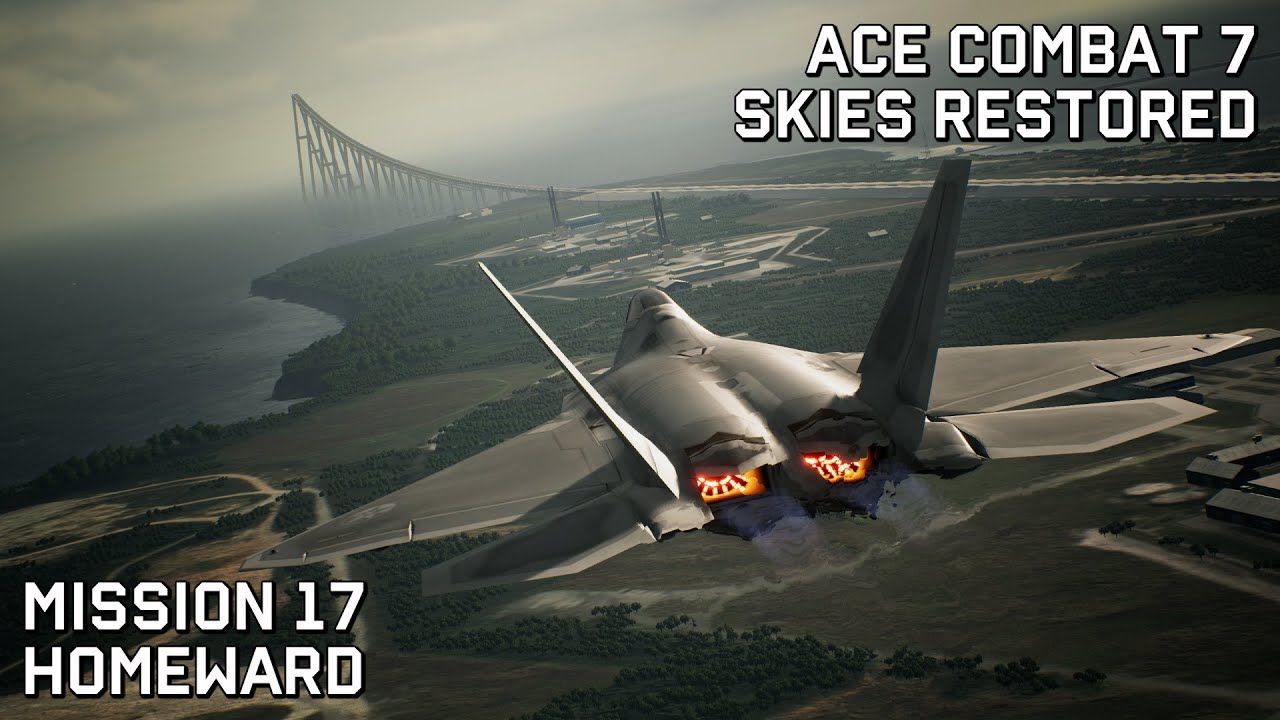 Ace Combat 7 Skies Restored: Mission 17 - Homeward (Ace Difficulty)