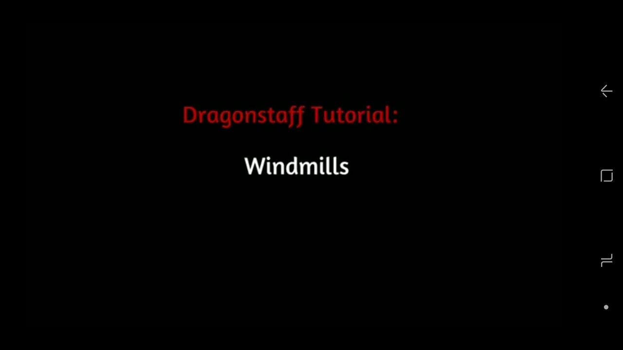 Dragonstaff Tutorial: Windmills