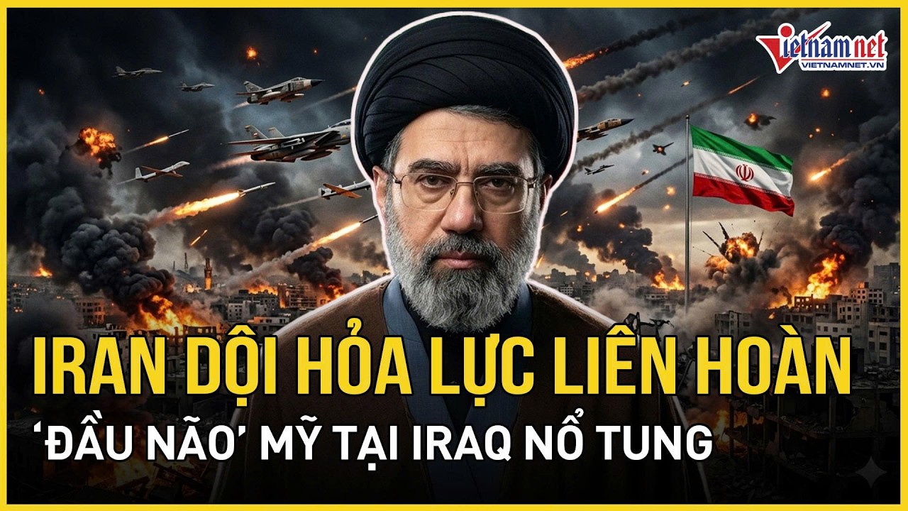 Khét mù: Iran tổng lực dội liên hoàn hỏa lực, Vùng Vịnh cháy rực, “đầu não” Mỹ tại Iraq nổ tung
