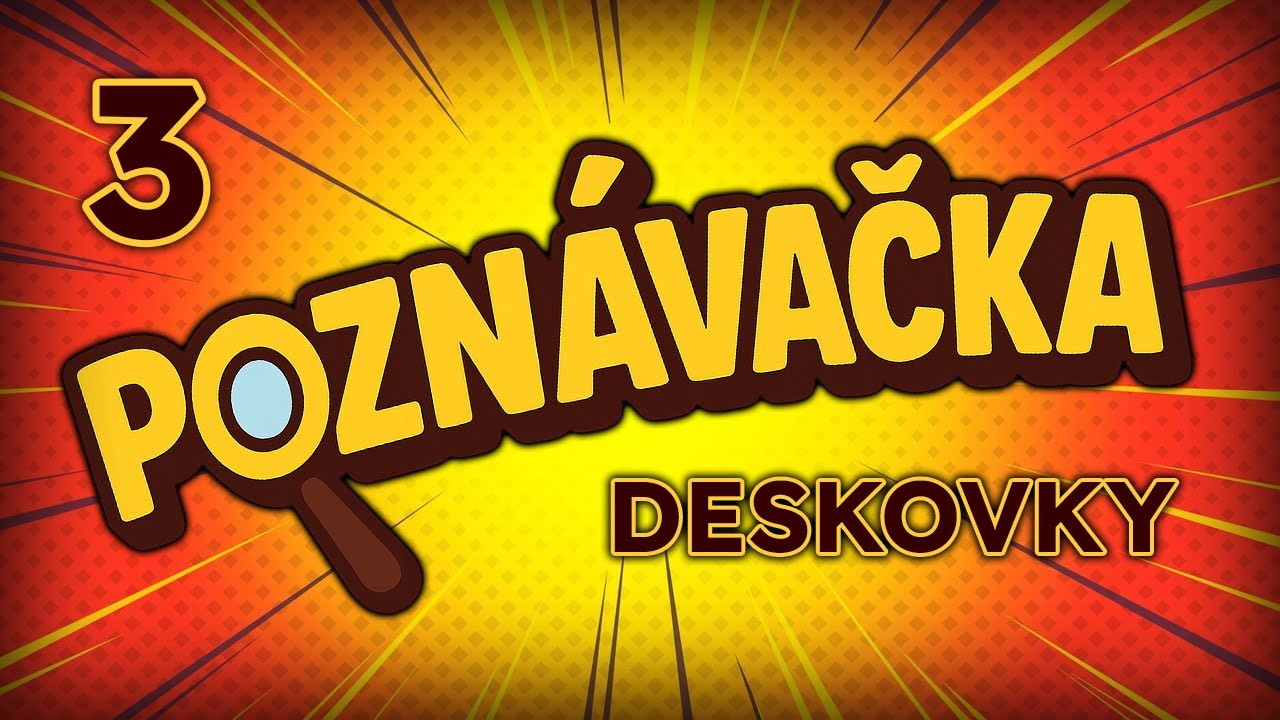 Pozn&aacute;vačka #3 - Deskovky