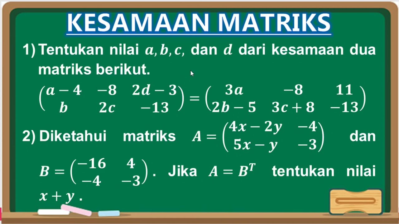 Kesamaan Dua Matriks (Contoh Soal dan Pembahasannya)