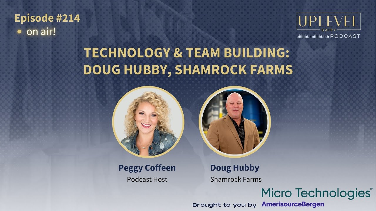 214 | Technology & Team Building: Doug Hubby, Shamrock Farms