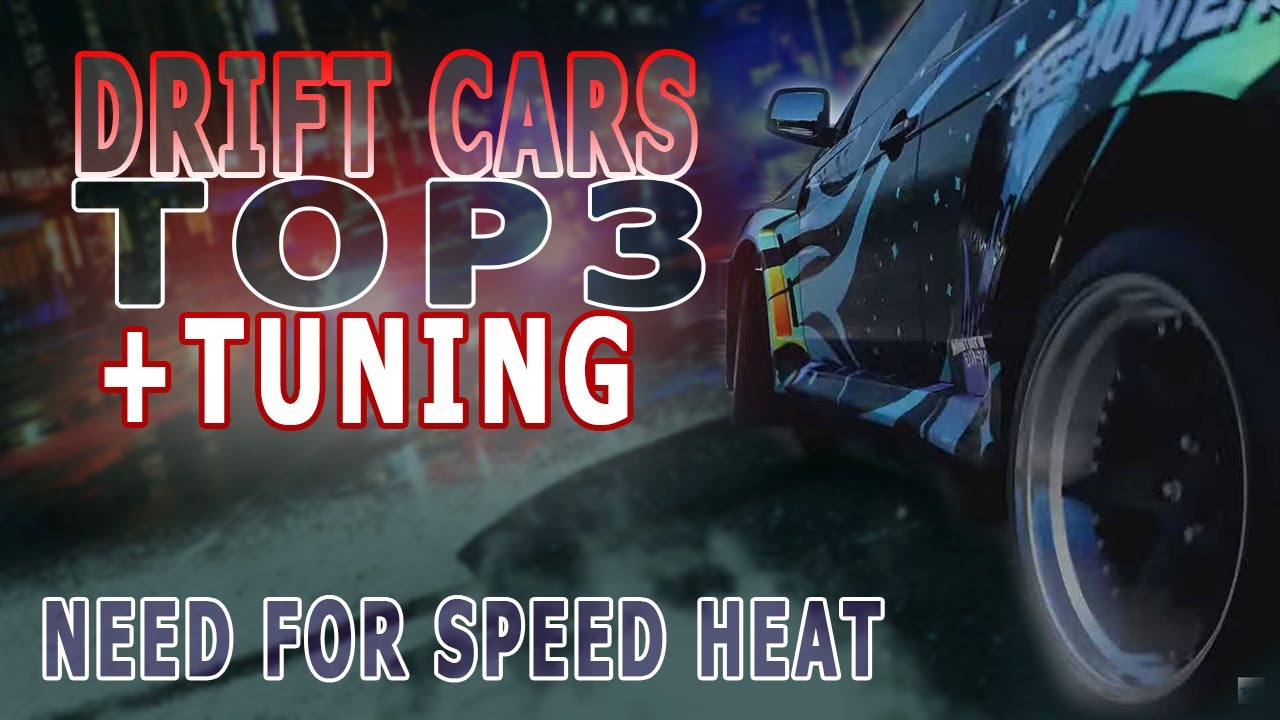 TOP3 drift cars + najlepszy tuning NFS Heat- Podpowiedzi Minze | S&M