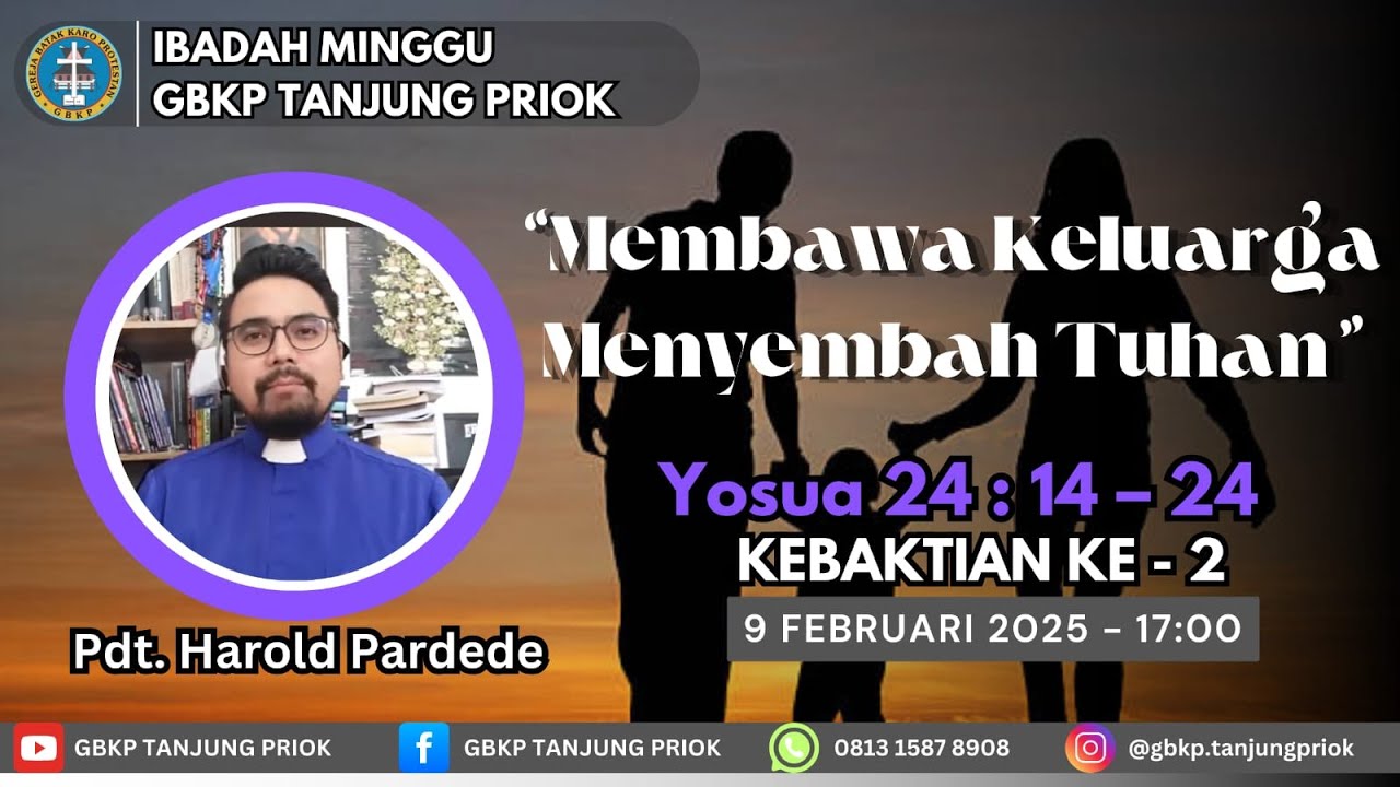 IBADAH KE 2 SORE 9 FEBRUARI 2025 - GBKP TANJUNG PRIOK