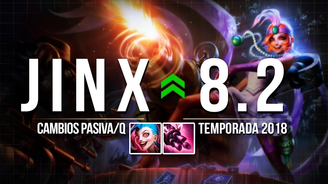 ¿SERÁ JINX UN ADC DE TIER 1 AHORA? • CAMBIOS JINX PARCHE 8.2