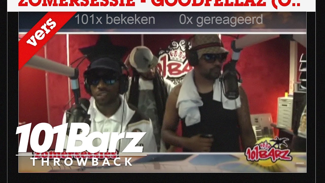 #TBT - Goodfellaz Officieel | Throwback Sessie | 101Barz
