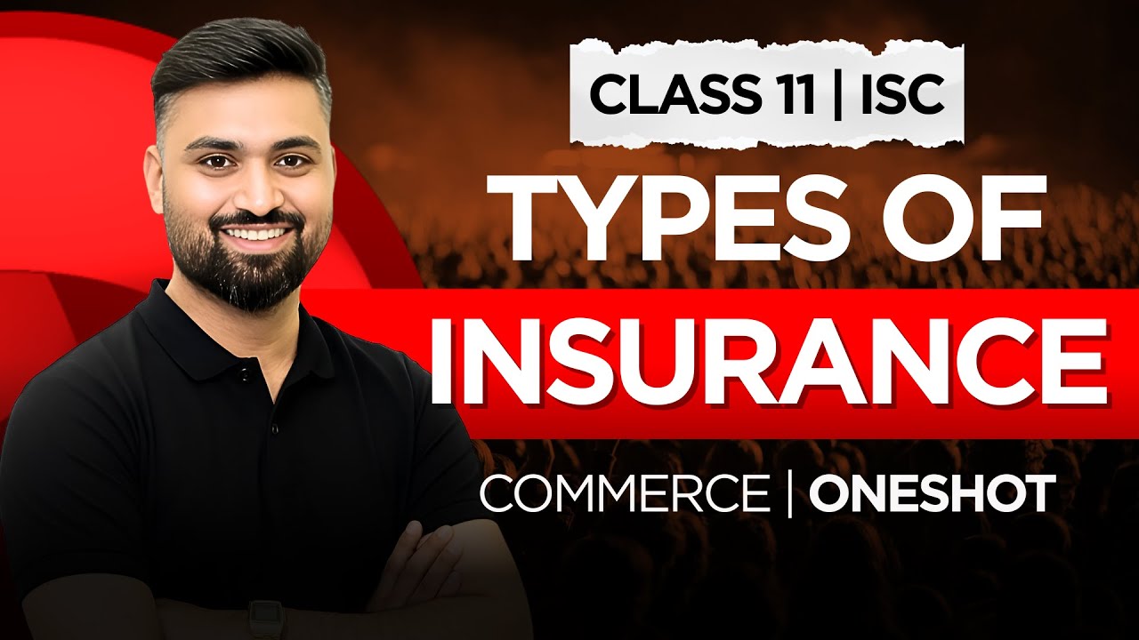 TYPES OF INSURANCE | CLASS 11 ISC | COMMERCE | Shubham Jagdish | 8112601234 | #shubhamsambhallega